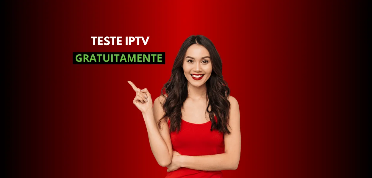 Teste Iptv grátis - Acesso imediato | Melhor lista 4K 2025
